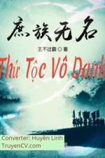 Thứ Tộc Vô Danh Thứ Tộc Vô Danh