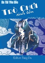 Trần Ai - Trò Chơi Sinh Tồn Trần Ai - Trò Chơi Sinh Tồn