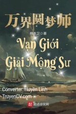 Vạn Giới Giải Mộng Sư Vạn Giới Giải Mộng Sư